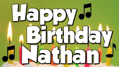 happy birthday nathan  happy birthday song youtube
