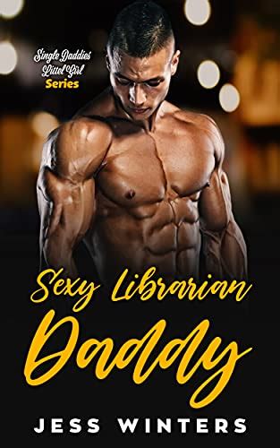 sexy librarian daddy an age play ddlg instalove standalone romance