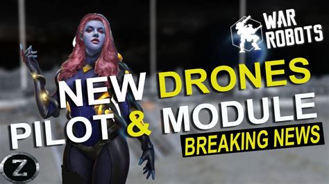 war robots breaking news  drones  pilot  module real wr leaks wr youtube