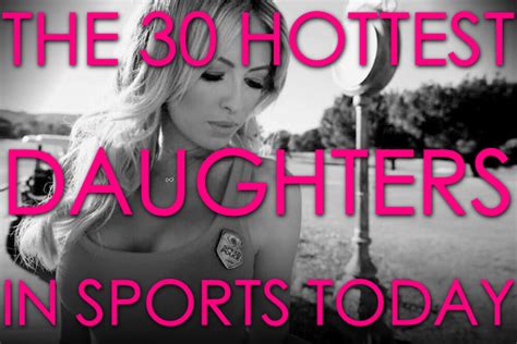 the 30 hottest daughters in sports total pro sports