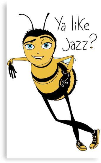 bee movie ya like jazz bee movie bee movie memes bee