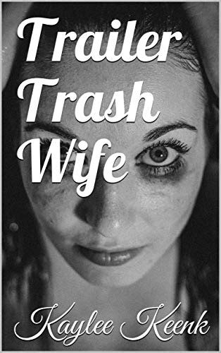 Trailer Trash Wives – Telegraph
