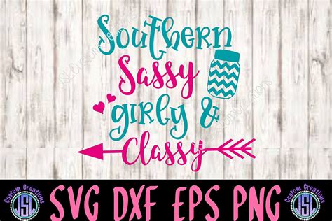 southern sassy girly and classy svg eps dxf png digital