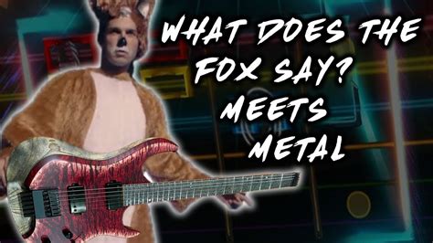 what does the fox say meets metal 331erock youtube