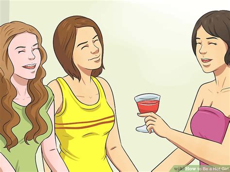 4 Ways To Be A Hot Girl Wikihow