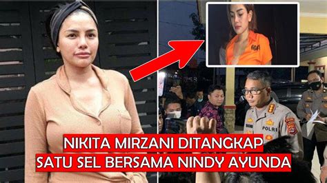 Nikita Mirzani Minta Ditangkap And Ditempatkan 1 Sel Dengan Nindy Ayunda