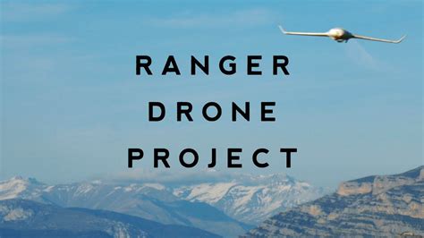 ranger drone project youtube