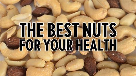 The Best Nuts For Your Health