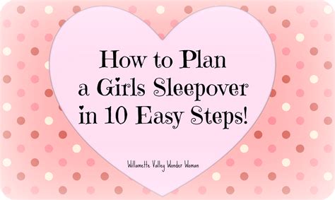 plan  girls sleepover slumber party   easy steps melissa