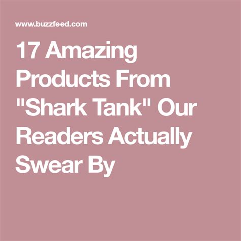 17 amazing products from shark tank our readers actually swear by