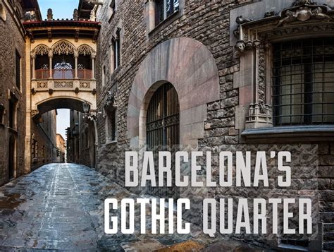 barcelonas fake gothic quarter travelgeekery