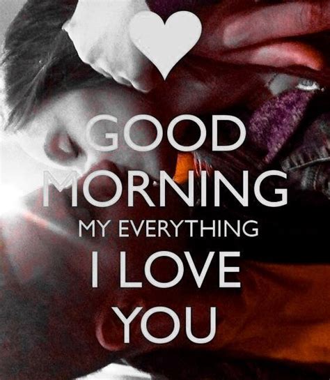 180 good morning my love quotes for her and him [images] good morning