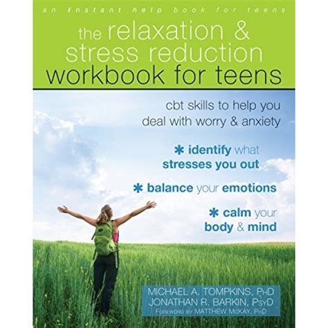 the relaxation and stress reduction workbook for teens a