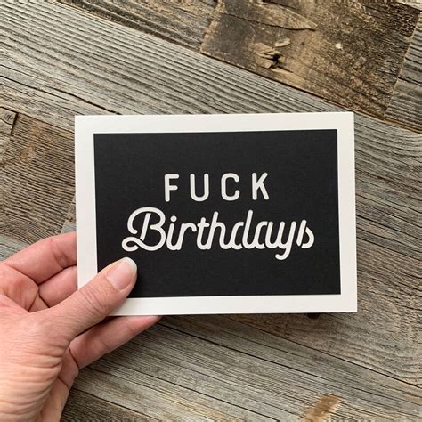 Fuck Birthdays Card Funny Birthday Card Birthday Card For Etsy