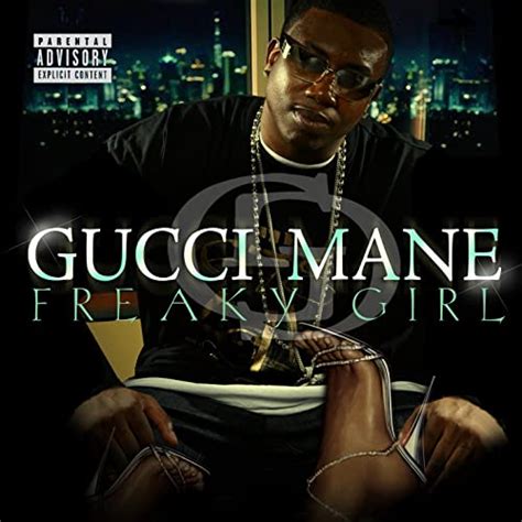 freaky girl [explicit] by gucci mane on amazon music