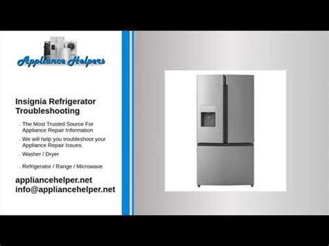 insignia refrigerator troubleshooting youtube