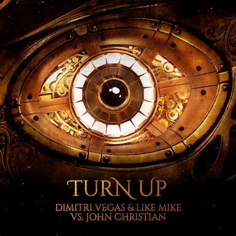 Turn Up Single By Dimitri Vegas And Like Mike Spotify