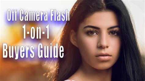 camera flash buyers guide    recommendations youtube