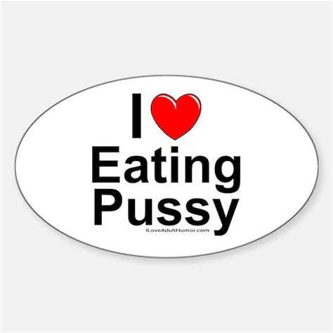 Eat Pussy Stickers Cafepress