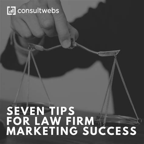 law firm marketing success top  tips consultwebs