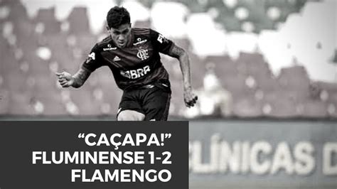Gols Flamengo Vence O Flu E Fica Em Vantagem Na Final Do Carioca