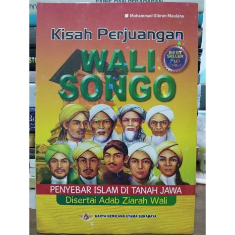 Jual Kisah Perjuangan Wali Songo Penyebar Islam Di Tanah Jawa Disertai