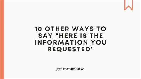 10 Other Ways To Say Here Is The Information You Requested