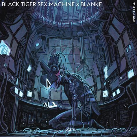 Hacker Song And Lyrics By Black Tiger Sex Machine Blanke Spotify