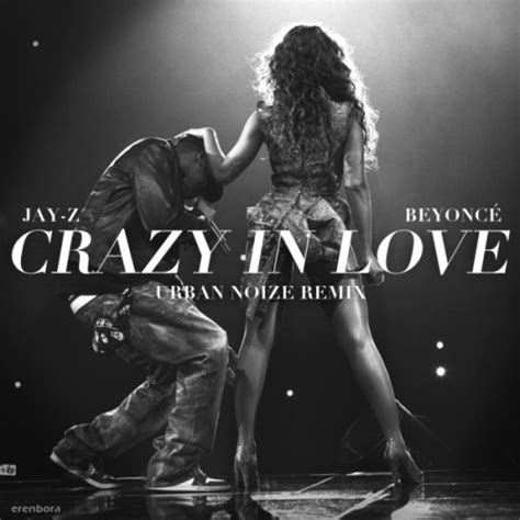 Beyonce Ft Jay Z Crazy In Love Urban Noize Remix