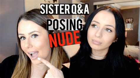 Posing Nude With My Sister Sister Qanda 2 Youtube