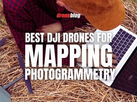 dji drones  mapping  photogrammetry droneblog