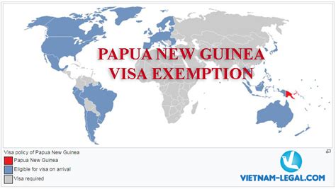 Visa To Papua New Guinea Vietnam Legal Advisor