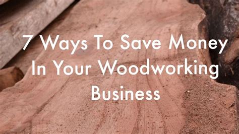wood profits  ways  save money   woodworking business youtube