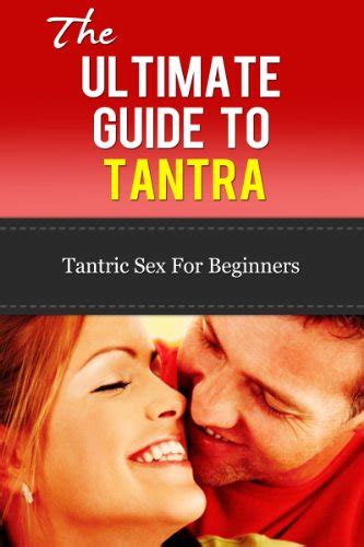 『tantra the ultimate guide to tantra tantric sex for 読書メーター