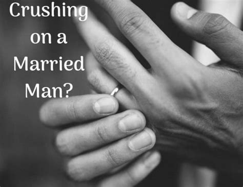 how do you deal with a crush on a married man pairedlife