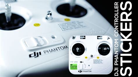 installing  dji phantom  controller stickers youtube