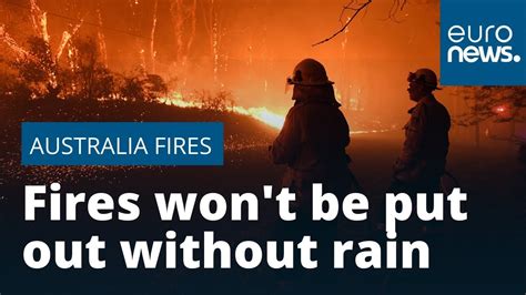 rain  put  australias raging bushfires fire chiefs  youtube