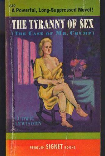 The Tyranny Of Sex Ludwig Lewisohn Books