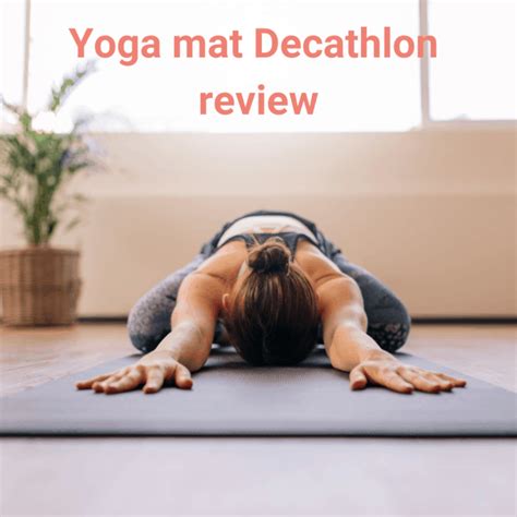yoga mat decathlon een persoonlijke review yoga op werk