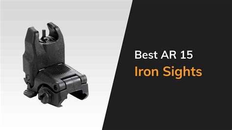 iron sights  ar     arms guide