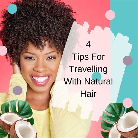 4 Tips For Travelling With Natural Hair Homemade Hair Products