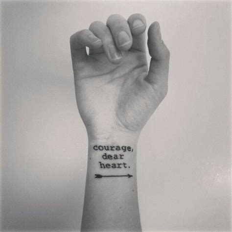 Courage Dear Heart Courage Dear Heart Tattoo Courage Dear Heart