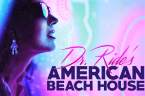 get the best tickets for dr ride s american beach house at