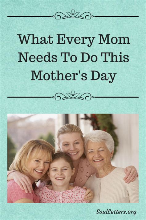 What Every Mom Needs To Do This Mother S Day A Beautiful And Touching