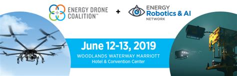 energy drone robotics summit  june     woodlands tx  woodlands