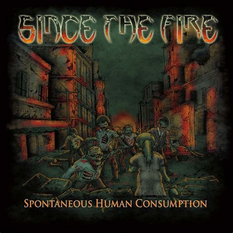 spontaneous human consumption   fire