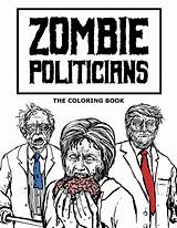 Zombie Politicians Book Arriving Holidays Coloring Adult Just Time sketch template