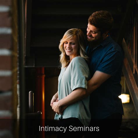 intimacy seminars seminars two gether ministries