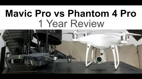 dji mavic pro  phantom  pro  month review    drones