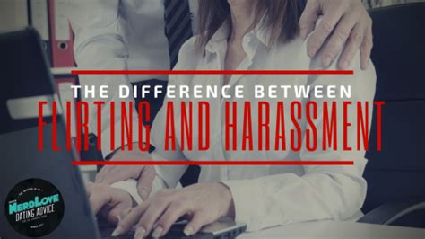 The Difference Between Flirting And Harassment Paging Dr Nerdlove